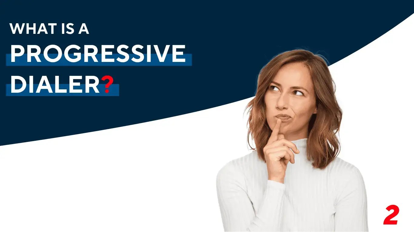 What is progressive dialer?